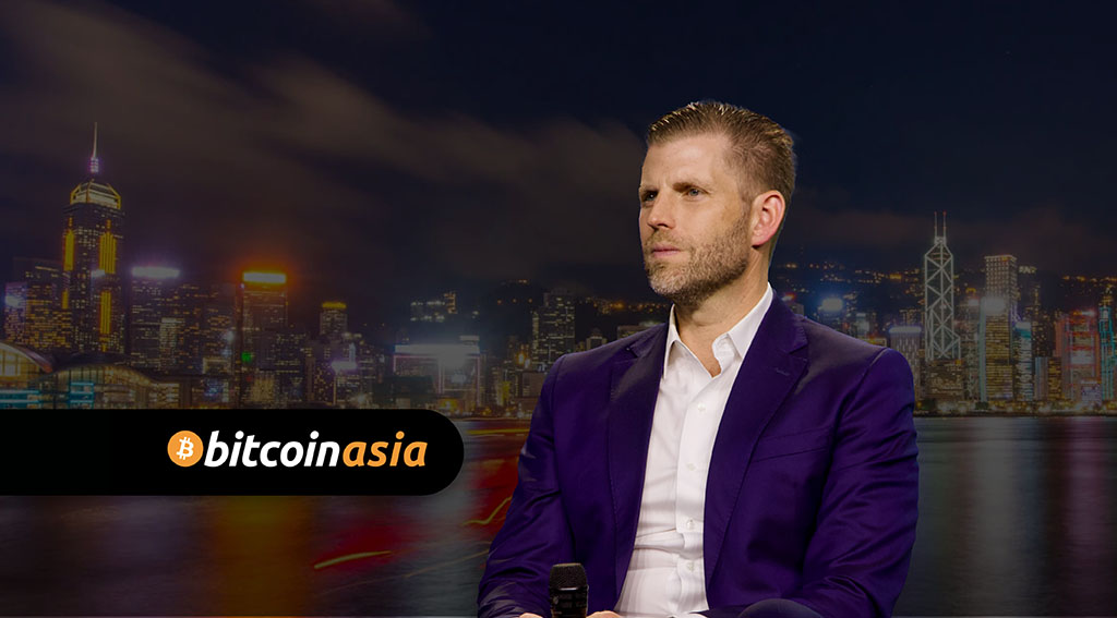 Eric Trump to Speak at Bitcoin Asia 2025 in Hong Kong Eric Trump to Speak at Bitcoin Asia 2025 in Hong Kong