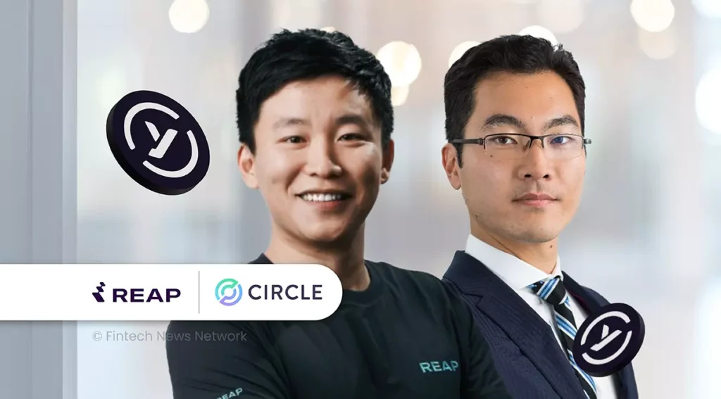Reap Adds Circle’s USYC to Enable Yield on Corporate Treasury Balances Reap Circle USYC