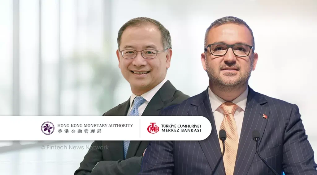 Hong Kong and Türkiye Central Banks Establish Fintech Cooperation Framework hong kong Türkiye